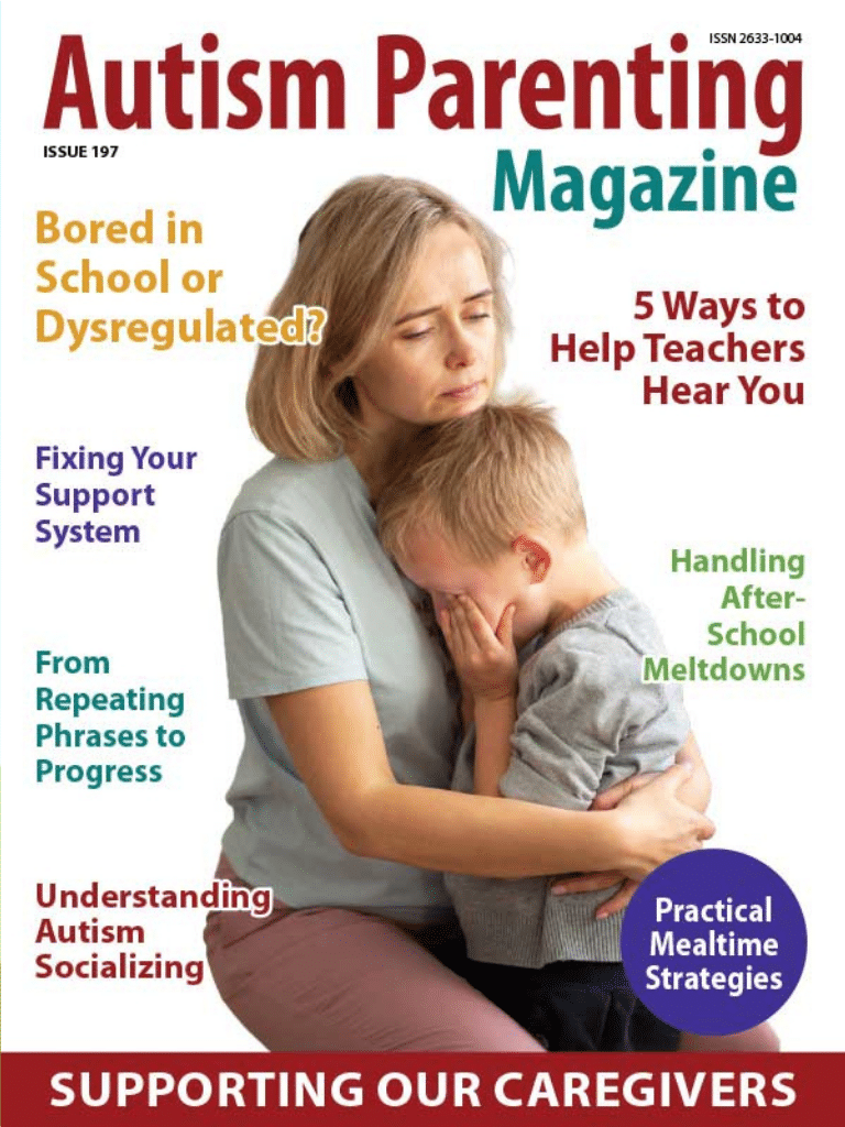 Autism Parenting Magazine - Issue 197 Autism Parenting Magazine - Issue 197